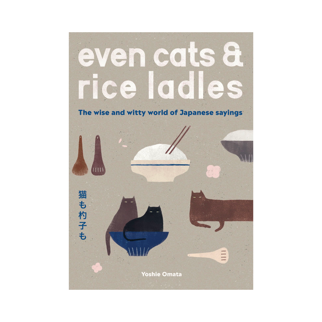 Even Cats and Rice Ladles (Japanese Sayings) Made In Japan UK
