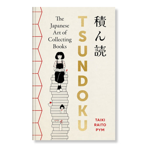 Tsundoku: The Japanese Art of Collecting Books