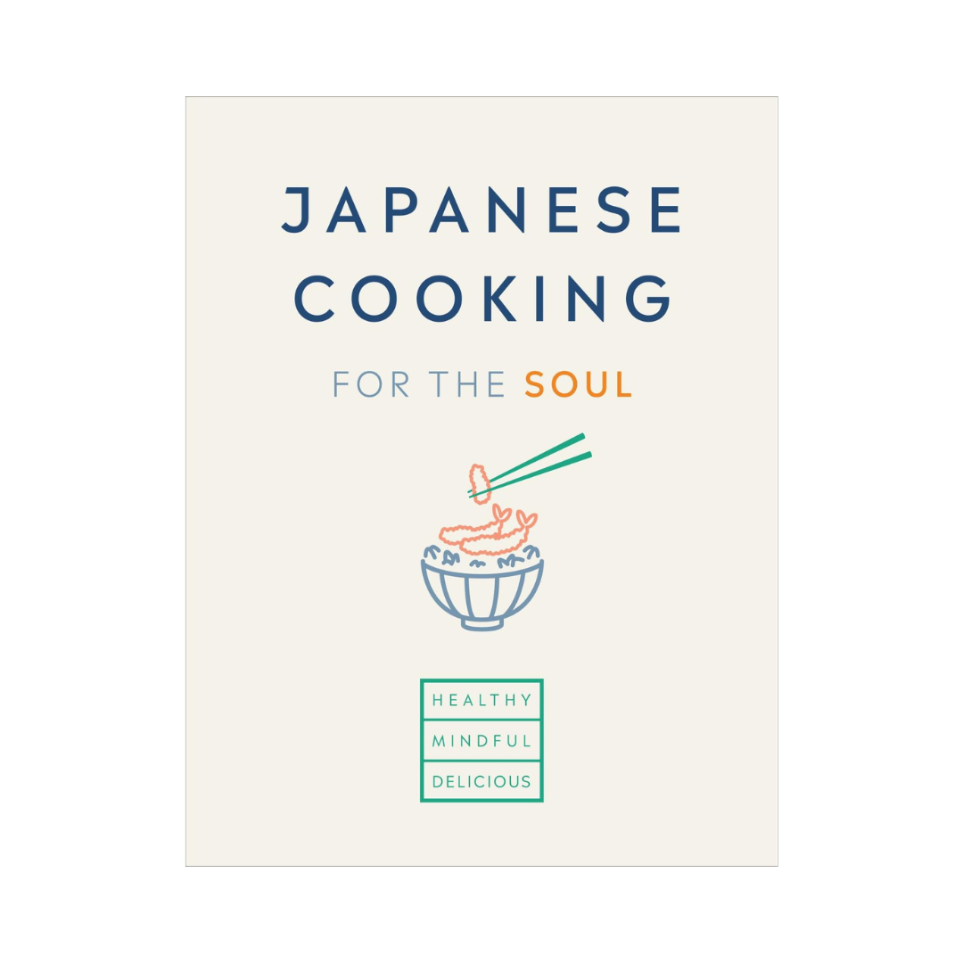 Japanese Cooking For The Soul